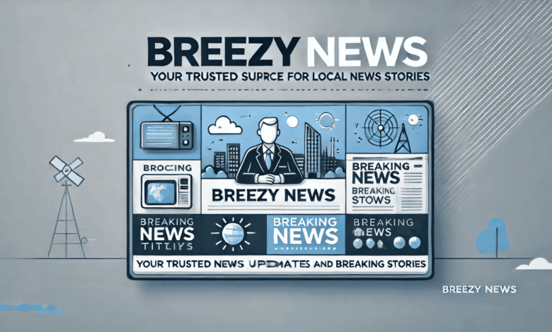 breezy news