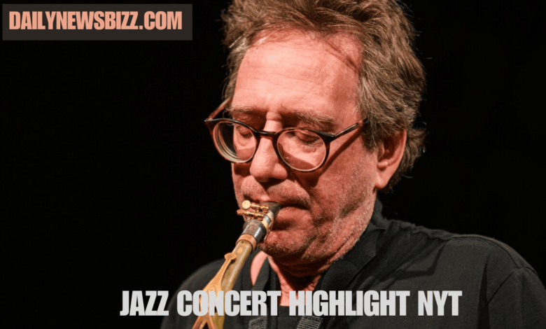 jazz concert highlight nyt